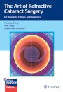 The Art of Refractive Cataract Surgery