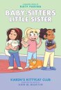 Karen's Kittycat Club: A Graphic Novel (Baby-Sitters Little Sister #4)