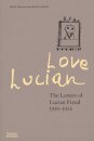 Love Lucian: The Letters of Lucian Freud 1939–1954 – A Times Best Art Book of 2022