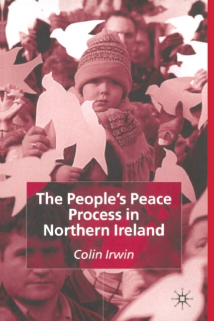 The People’s Peace Process in Northern Ireland