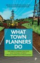 What Town Planners Do
