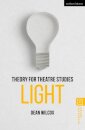 Theory for Theatre Studies: Light