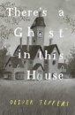 There´S A Ghost In This House