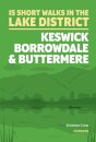 15 Short Walks in the Lake District: Keswick, Borrowdale and Buttermere