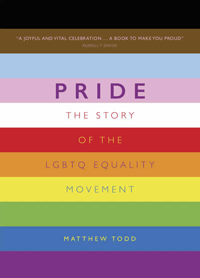 Pride : The Story of the LGBTQ Equality Movement