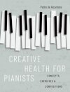 Creative Health for Pianists