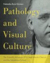 Pathology and Visual Culture