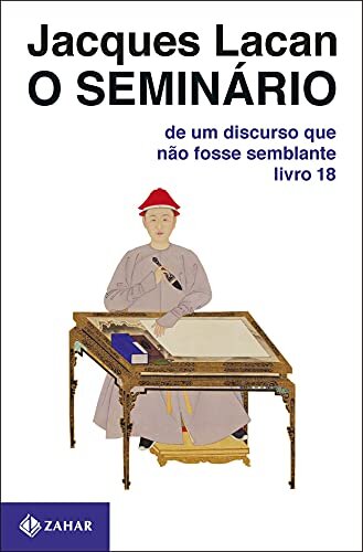 Seminário Livro 18: De Um Discurso Que Não Fosse Semblante