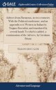 Advices from Parnassus, in two centuries With the Political touchstone, and an appendix to it Written in Italian by Trajano Boccalini, and translated by several hands To which is added, a continuation of the Advices, by Girolamo Briani