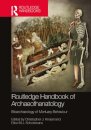 The Routledge Handbook of Archaeothanatology