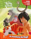 O Livro Da Selva: As Aventuras De Mogli