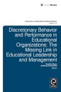 Discretionary Behavior and Performance in Educational Organizations