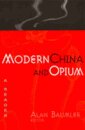 Modern China and Opium