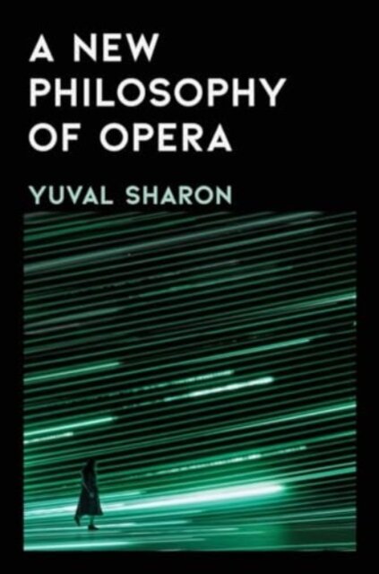 A New Philosophy of Opera