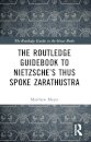 The Routledge Guidebook to Nietzsche’s Thus Spoke Zarathustra