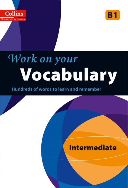 Collins Work On Your Vocabulary- Intermediate