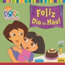 Dora - Feliz Dia Da Mãe