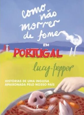 Como Não Morrer De Fome Em Portugal