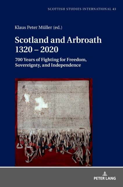 Scotland and Arbroath 1320 – 2020