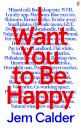 I Want You to Be Happy