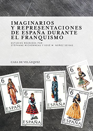 Imaginarios y Representaciones de España durante el Franquismo