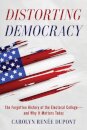 Distorting Democracy