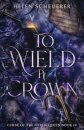 To Wield a Crown