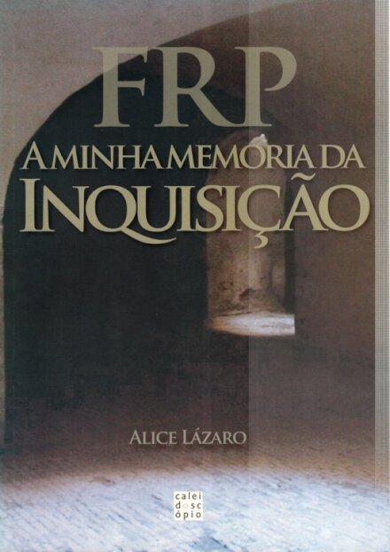 Frp-A minha Memória da Inquisição