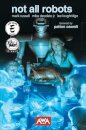 Not All Robots 2nd Edition
