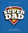 The Little Book of SuperDad