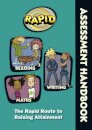 Rapid - Assessment Handbook: the Rapid Route to Raising Attainment