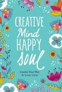 Creative Mind Happy Soul Journal: Doodle Your Way to Inner Calm