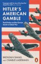 Hitler'S American Gamble