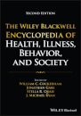 The Wiley Blackwell Encyclopedia of Health, Illness, Behavior, and Society, 6 Volume Set