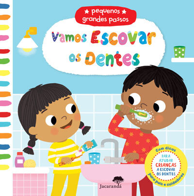Vamos Escovar Os Dentes - Pequenos Grandes Passos