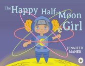 The Happy Half-Moon Girl
