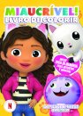 A Casa de Bonecas da Gabby: Miaucrível!: Livro de Colorir