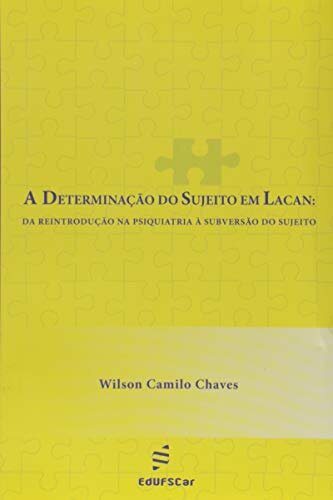 A Determinação Do Sujeito Em Lacan