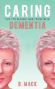 Caring for the Elderly and Those with Dementia