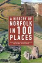 A History of Norfolk in 100 Places