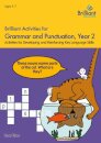 Brilliant Activities for Grammar and Punctuation, Year 2