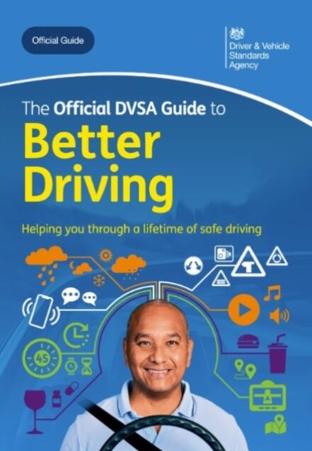 The Official DVSA Guide to Better Driving 2024 Edition