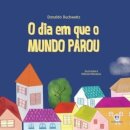 O dia em que o mundo parou