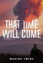That Time Will Come