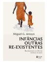 Infâncias Outras Re-Existentes