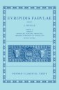 Euripides: Fabulae Vol. II (Euripidis Fabulae Tomus II, Supplices, Electra, Hercules, Troades, Iphigenia in Tauris, Ion)