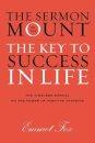 Sermon on the Mount: The Key to Success in Life The Gift Edition