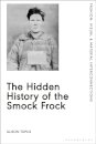 The Hidden History of the Smock Frock