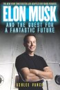 Elon Musk and the Quest for a Fantastic Future Young Reader's Edition