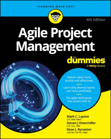 Agile Project Management For Dummies